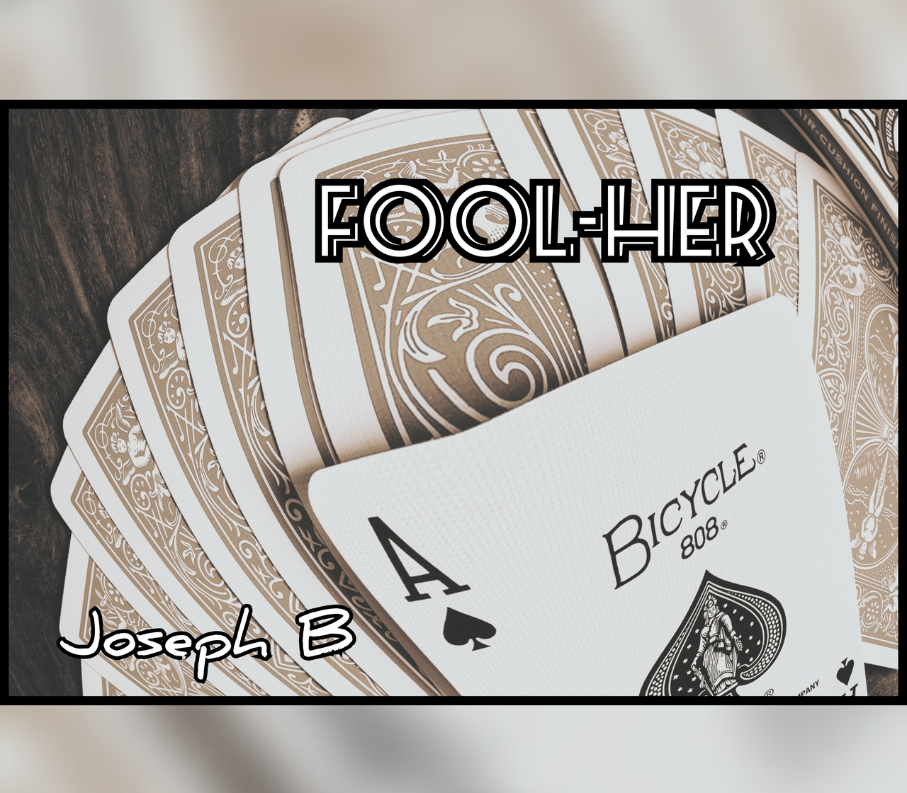 FOOL-HER By Joseph B (Instant Download) - Click Image to Close